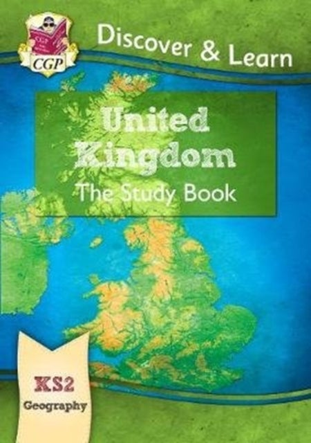 Bilde av Ks2 Discover &amp; Learn: Geography - United Kingdom Study Book Av Cgp Books