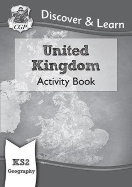 Bilde av Ks2 Geography Discover &amp; Learn: United Kingdom Activity Book Av Cgp Books
