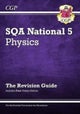 National 5 Physics: SQA Revision Guide with Online Edition: ideal for catch-up and exams in 2022 and