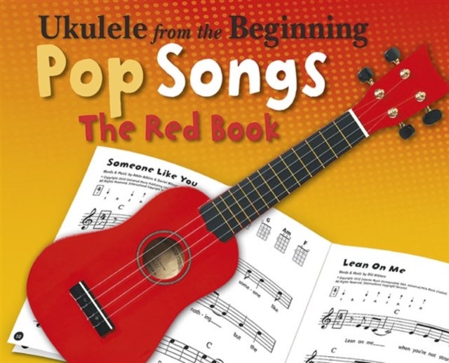 Bilde av Ukulele From The Beginning Pop Songs (red Book) Av Hal Leonard Publishing Corporation
