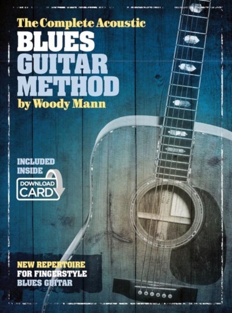Bilde av The Complete Acoustic Blues Guitar Method Av Woody Mann