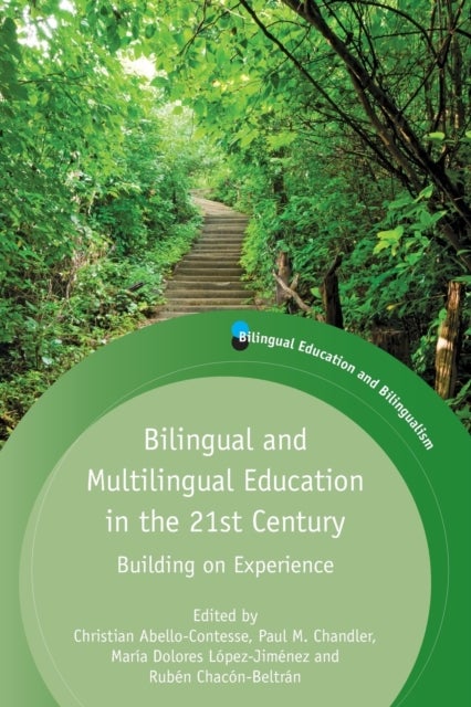 Bilingual and Multilingual Education in the 21st Century - Building on Experience