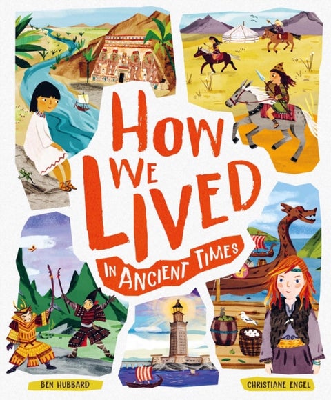 How We Lived in Ancient Times - Meet everyday children throughout history