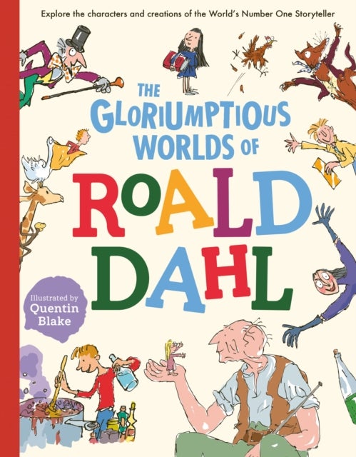 Bilde av The Gloriumptious Worlds Of Roald Dahl Av Stella Caldwell, Roald Dahl