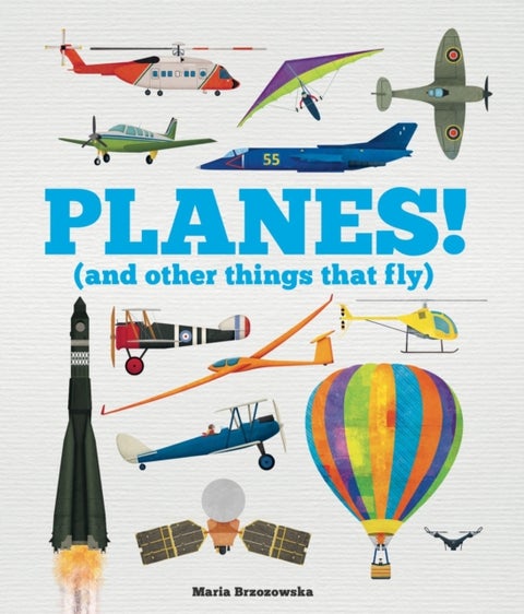 Planes! - (And Other Things That Fly)