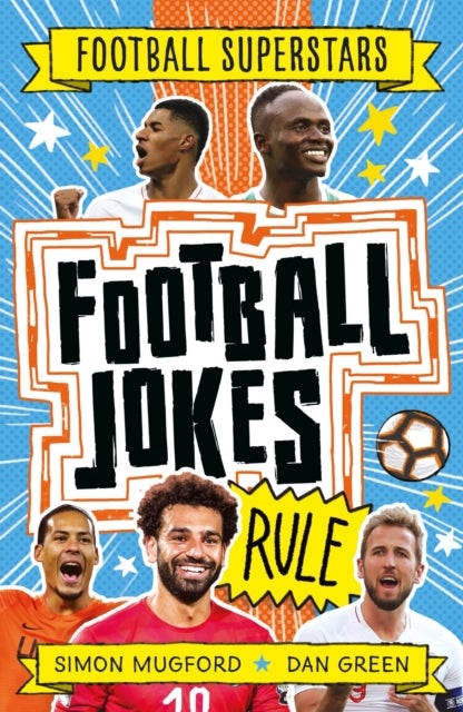 Bilde av Football Superstars: Football Jokes Rule Av Simon Mugford
