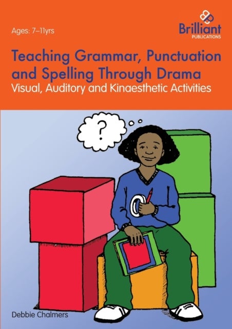Bilde av Teaching Grammar, Punctuation And Spelling Through Drama Av Debbie Chalmers