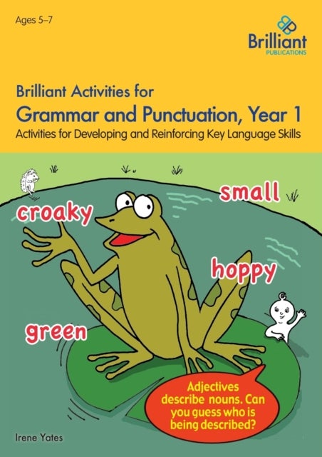Bilde av Brilliant Activities For Grammar And Punctuation, Year 1 Av Irene Yates