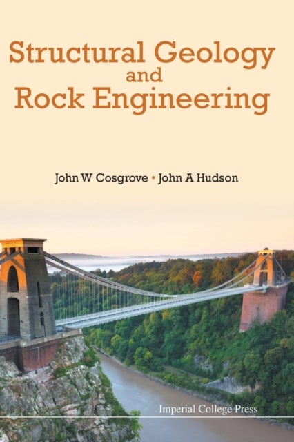 Bilde av Structural Geology And Rock Engineering Av John W (imperial College London Uk) Cosgrove, John A (imperial College London Uk) Hudson