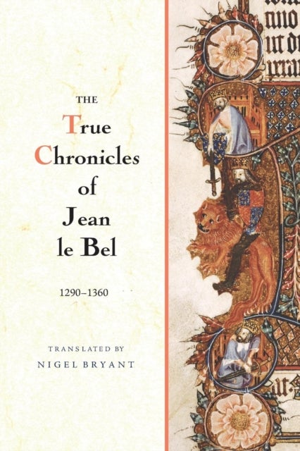 The True Chronicles of Jean le Bel