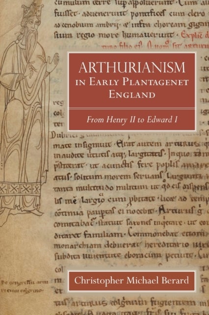 Bilde av Arthurianism In Early Plantagenet England Av Christopher Michael (royalty Account) Berard