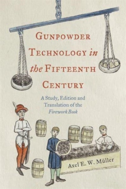 Bilde av Gunpowder Technology In The Fifteenth Century Av Professor Axel Muller