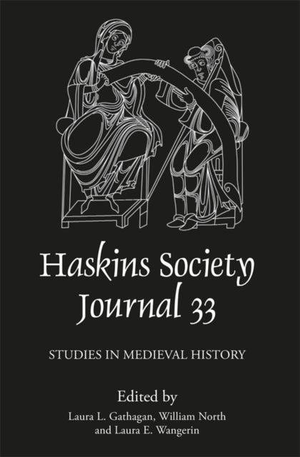 The Haskins Society Journal 33 - 2021. Studies in Medieval History