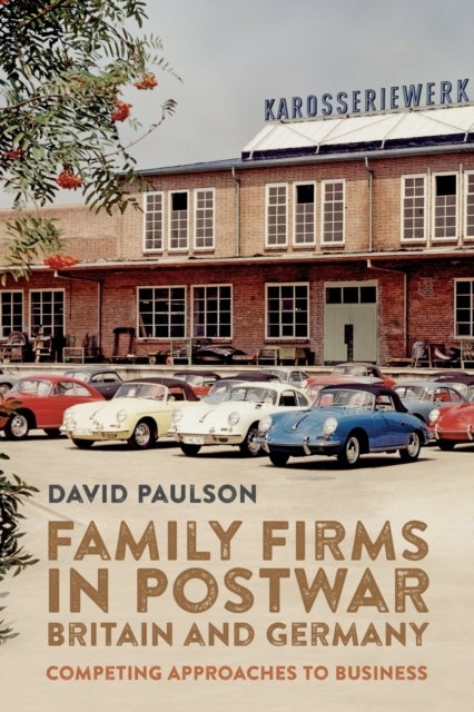 Bilde av Family Firms In Postwar Britain And Germany Av Dr David Paulson