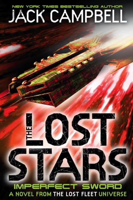 The Lost Stars - Imperfect Sword (Book 3) - A Novel from the Lost Fleet Universe
