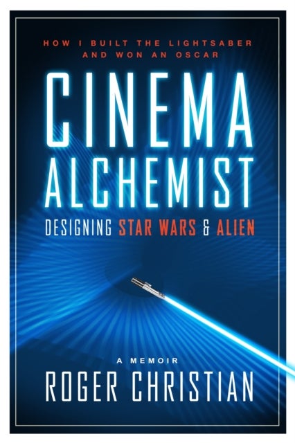 Cinema Alchemist - Designing Star Wars and Alien