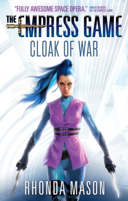 Cloak of War - The Empress Game Trilogy 2