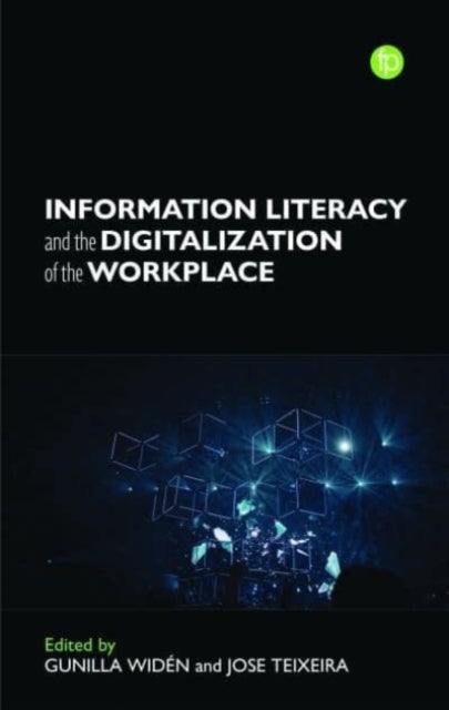Bilde av Information Literacy And The Digitalization Of The Workplace