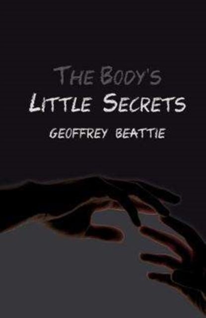 The Body's Little Secrets - A Novel