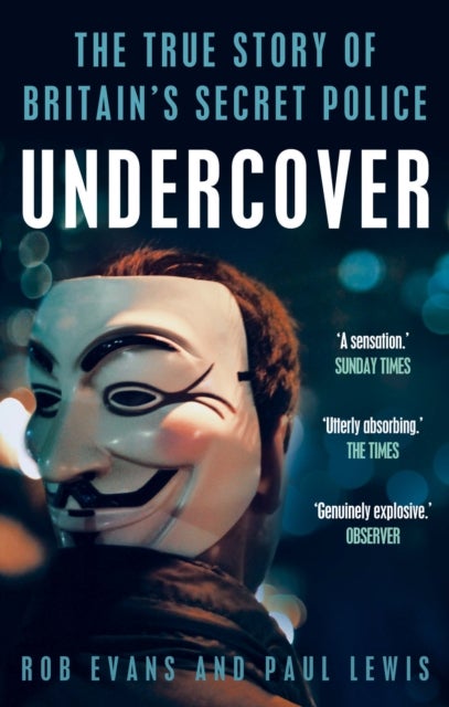 Undercover - The True Story of Britain's Secret Police