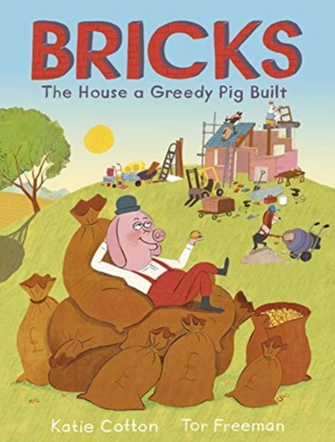 Bricks - The House a Greedy Pig Built