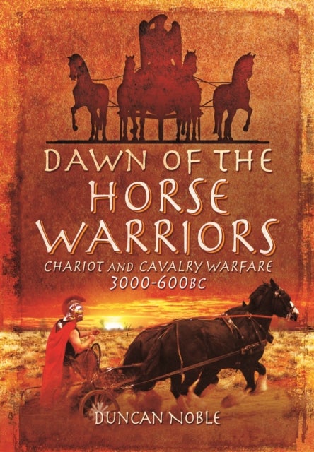 Bilde av Dawn Of The Horse Warriors Av Duncan Noble
