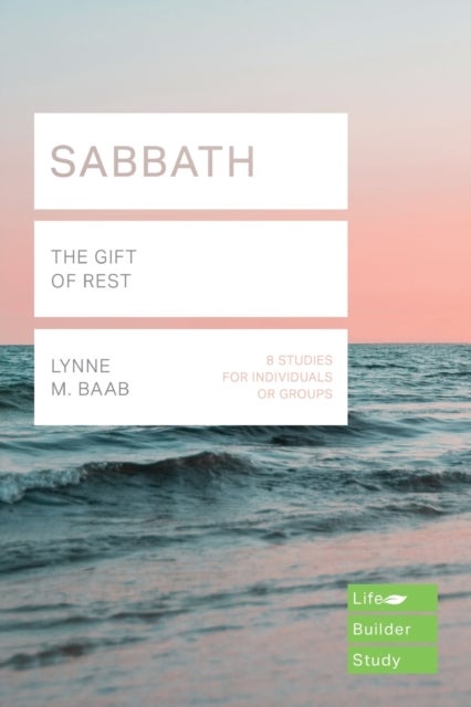 Bilde av Sabbath (lifebuilder Study Guides) Av Lynne M. Baab
