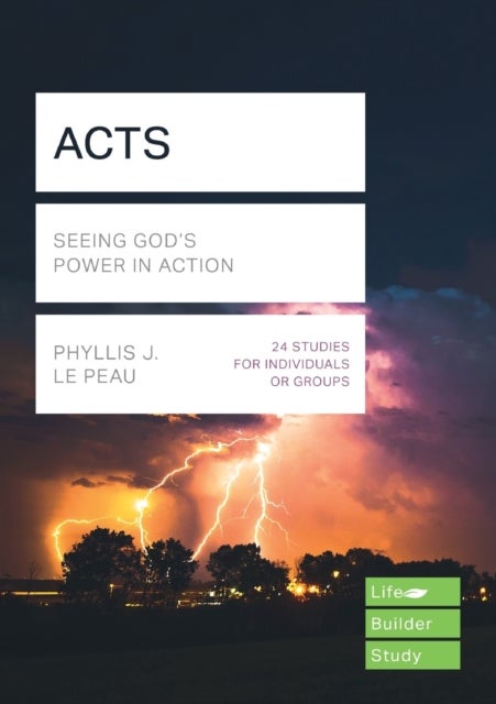 Acts (Lifebuilder Study Guides) - Seeing God's Power in Action