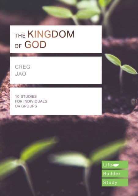 Bilde av The Kingdom Of God (lifebuilder Study Guides) Av Greg (author) Jao