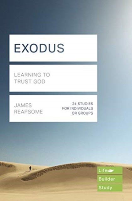Bilde av Exodus (lifebuilder Study Guides): Learning To Trust God Av James Reapsome