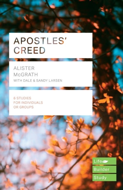 Bilde av Apostles&#039; Creed (lifebuilder Study Guides) Av Alister Dphil Dd Mcgrath