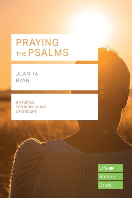 Bilde av Praying The Psalms (lifebuilder Study Guides) Av J (author) Ryan
