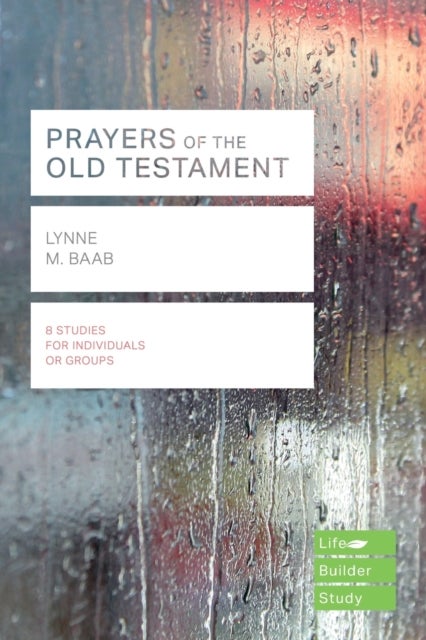 Bilde av Prayers Of The Old Testament (lifebuilder Study Guides)