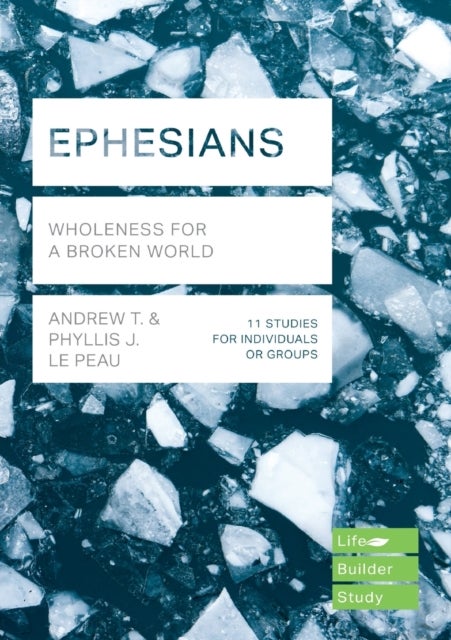 Bilde av Ephesians (lifebuilder Study Guides) Av Andrew (author) Le Peau, Phyllis (author) Le Peau