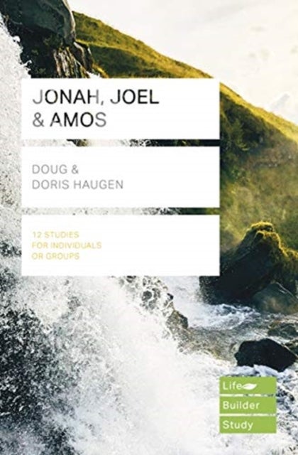 Bilde av Jonah, Joel &amp; Amos (lifebuilder Study Guides) Av Doug Haugen, Dona Haugen
