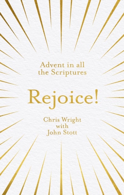 Bilde av Rejoice!: Advent In All The Scriptures Av Chris Wright, John Stott