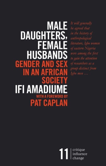 Male Daughters, Female Husbands - Gender and Sex in an African Society