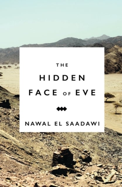 Bilde av The Hidden Face Of Eve Av Nawal El Saadawi