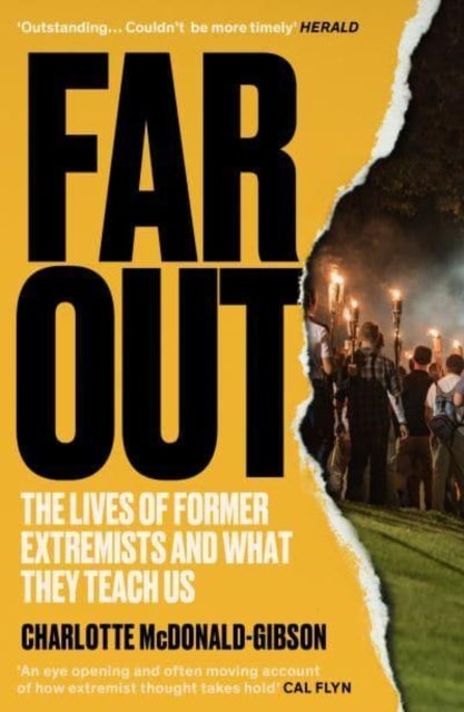Far Out - The Lives of Former Extremists and What They Teach Us