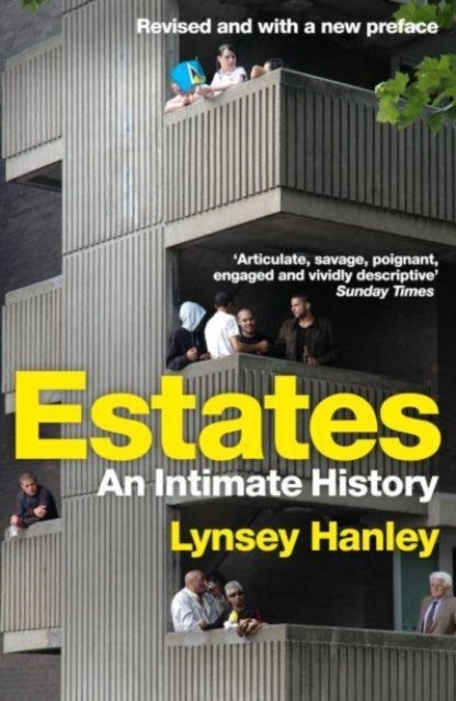 Estates - An Intimate History