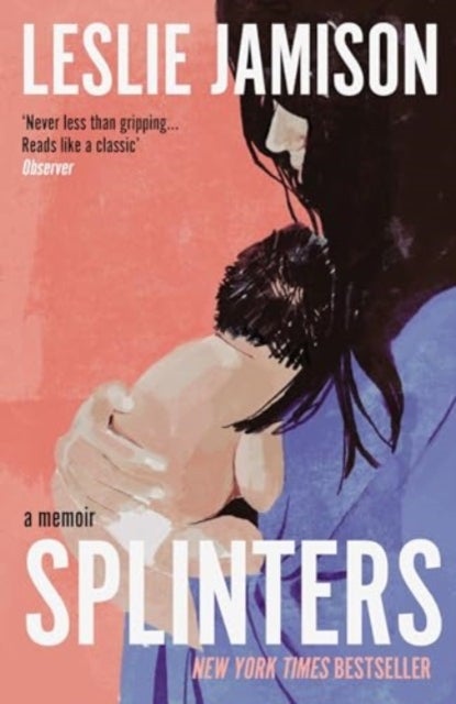 Splinters - A Memoir