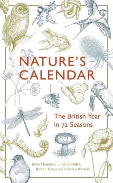 Bilde av Nature&#039;s Calendar Av Kiera Chapman, Rowan Jaines, Lulah Ellender