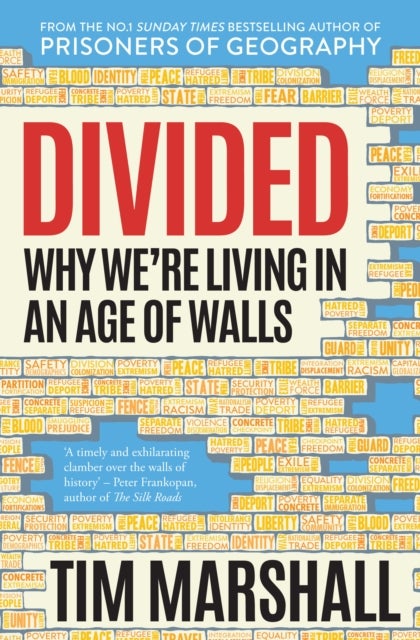 Divided - Why We're Living in an Age of Walls