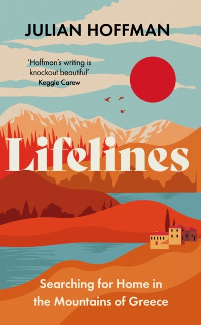 Lifelines - Searching for Home in the Mountains of Greece