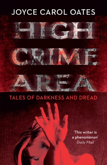 High Crime Area av Joyce Carol Oates