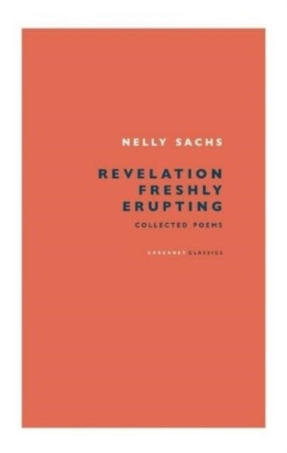 Revelation Freshly Erupting - Collected Poetry