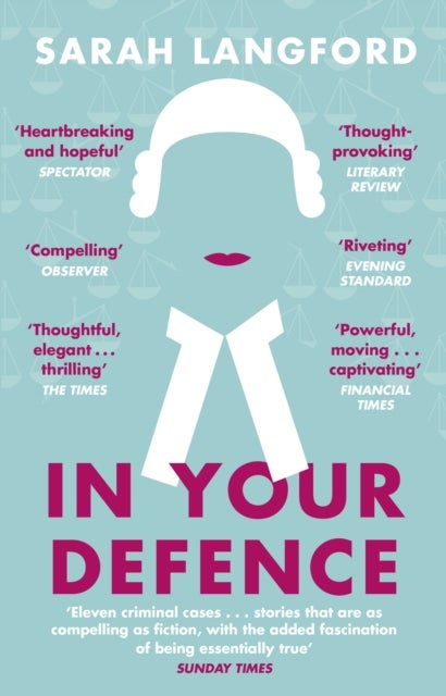 In Your Defence - True Stories of Life and Law