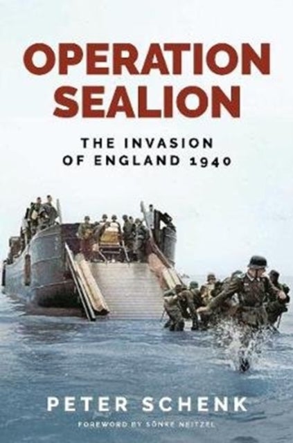 Operation Sealion - The Invasion of England 1940
