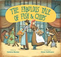 Bilde av The Fabulous Tale Of Fish And Chips Av Helaine Becker