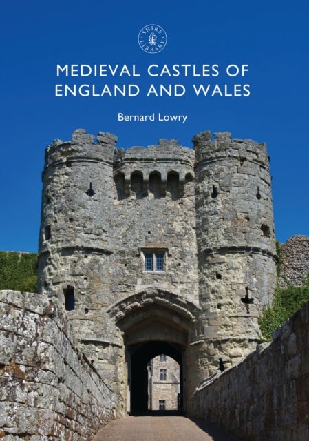 Bilde av Medieval Castles Of England And Wales Av Bernard Lowry